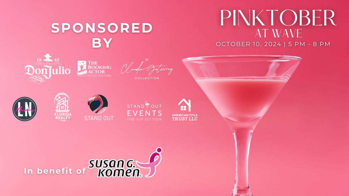 PINKTOBER THE WAVE: In benefit of Susan G. Komen