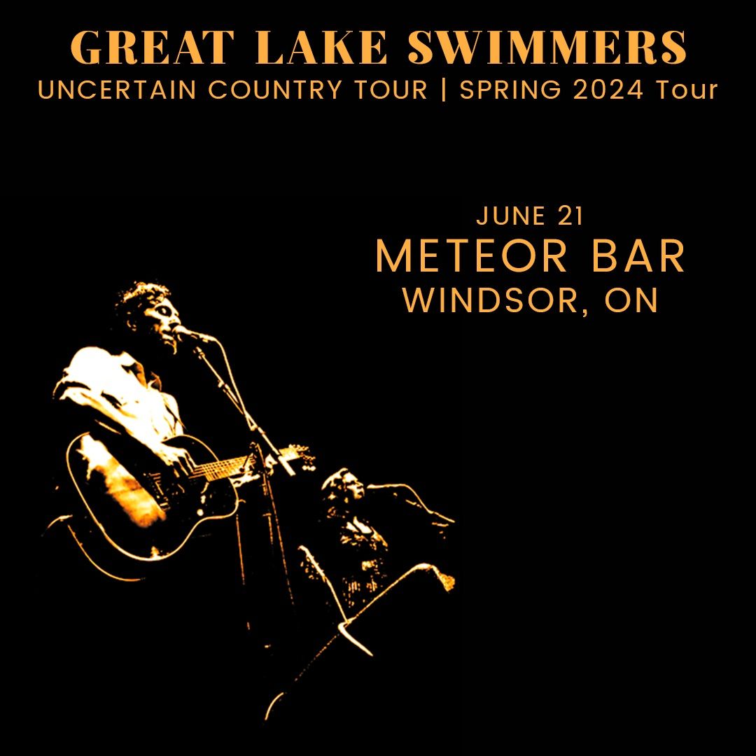 Great Lake Swimmers - Uncertain Country Tour at Meteor 
