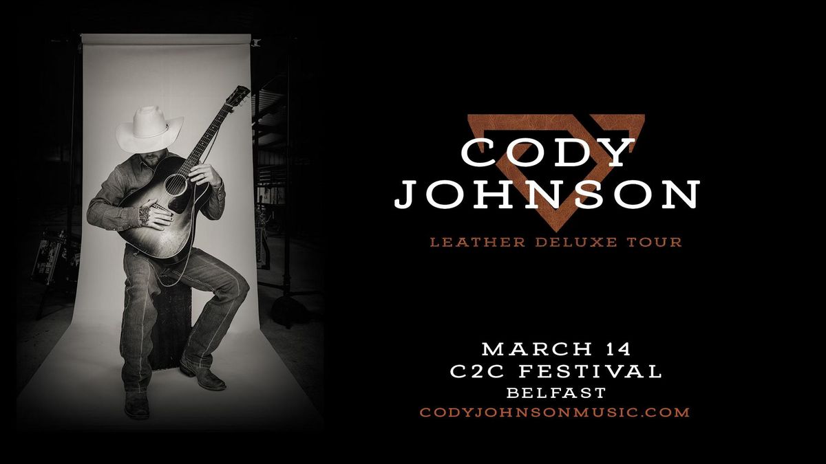 Cody Johnson - C2C Festival Belfast