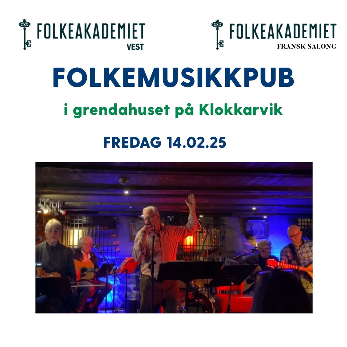 Folkemusikkpub i grendahuset p\u00e5 Klokkarvik