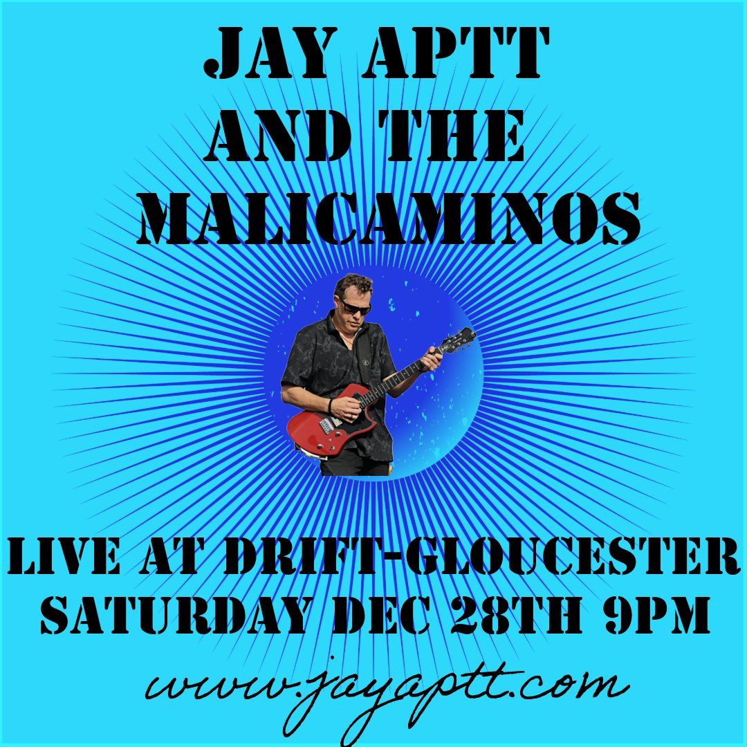 Drift - Gloucester  Jay Aptt and The MaliCaminos