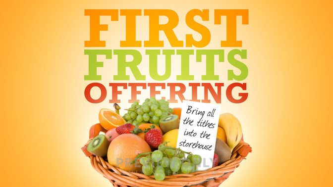 First Fruit Sunday 2025