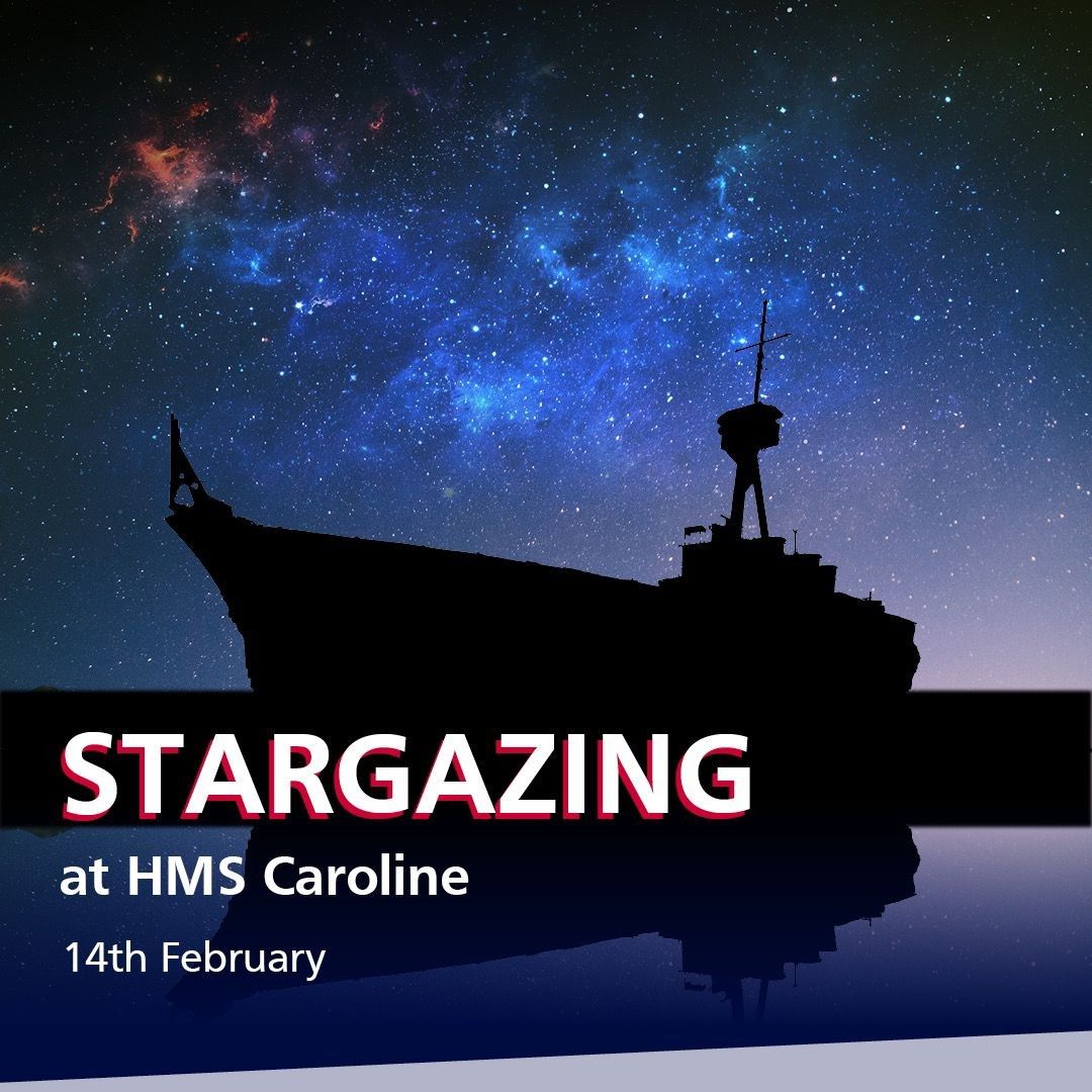 Stargazing at HMS Caroline