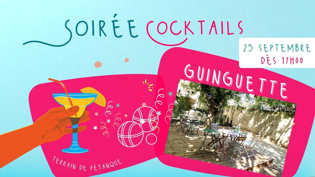 \ud83c\udf79 Soir\u00e9e cocktails d\u2019\u00e9t\u00e9 \u00e0 la guinguette \ud83c\udf1e