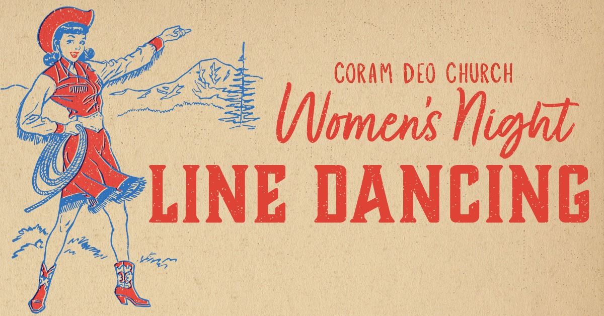 Coram Deo Women's Night \u2014 Line Dancing