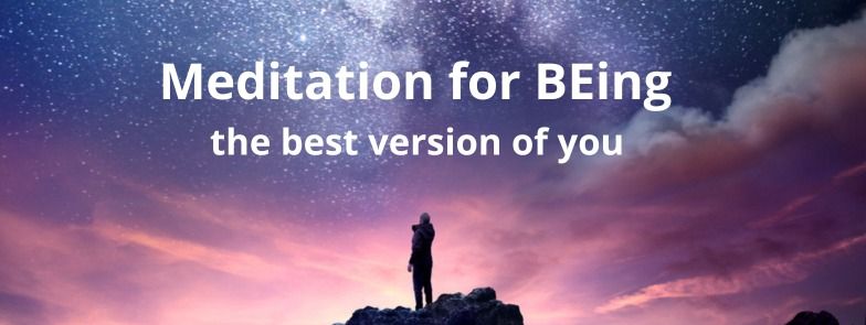 Meditation For BEing the best verion of you - Mondays