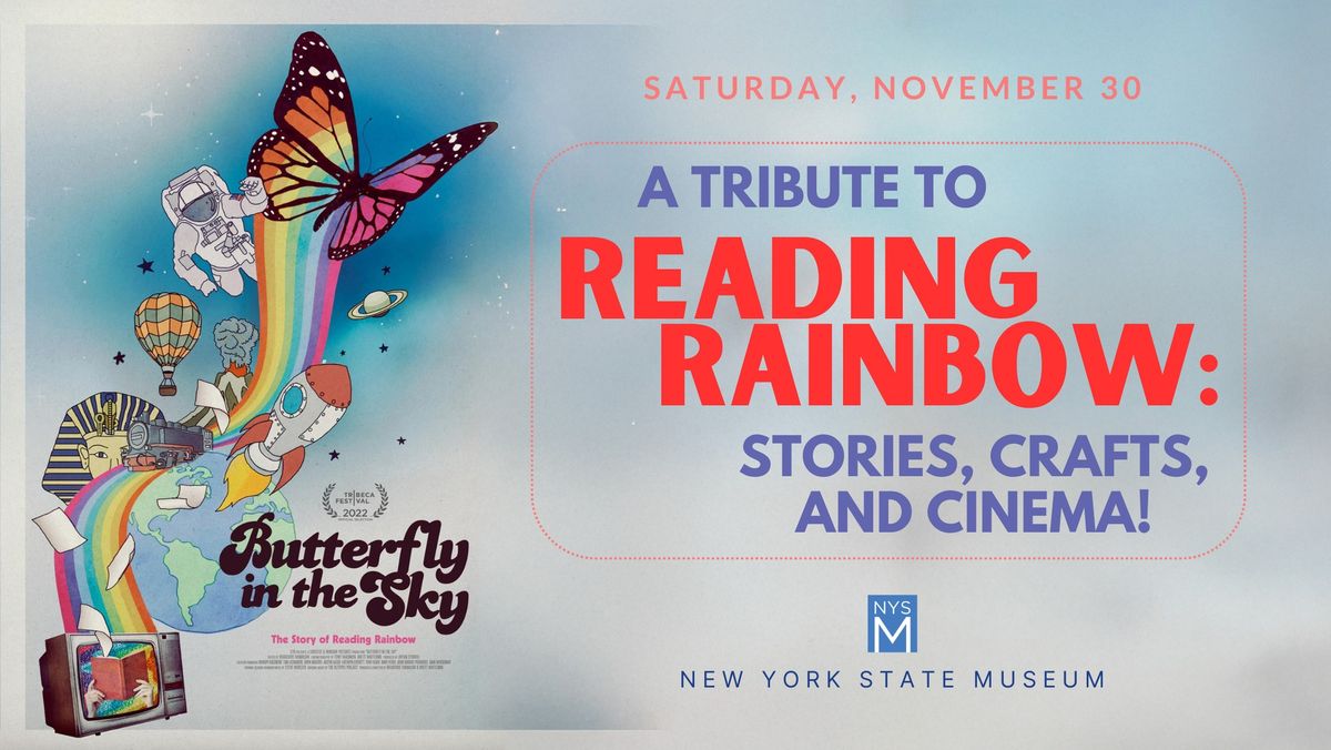 A Tribute to Reading Rainbow: Stories, Crafts, and Cinema!