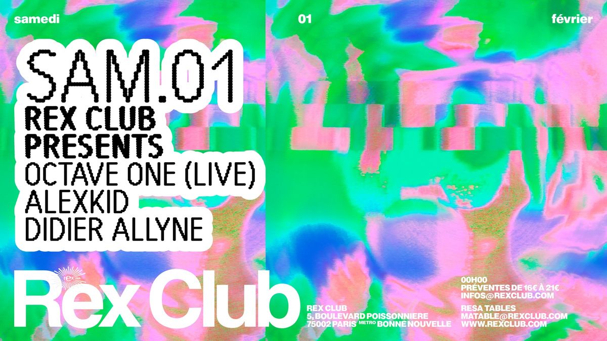 Rex Club Presents: Octave One Live, Alexkid, Didier Allyne