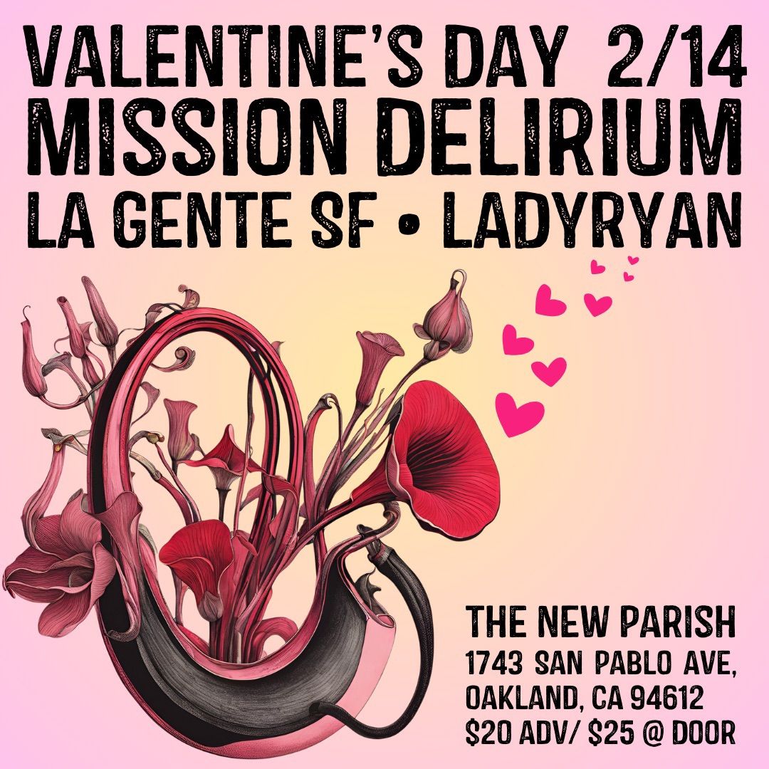 Mission Delirium with, La Gente SF & Ladyryan