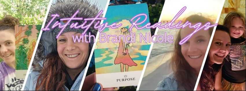 Intuitive Readings with Brandi Nicole