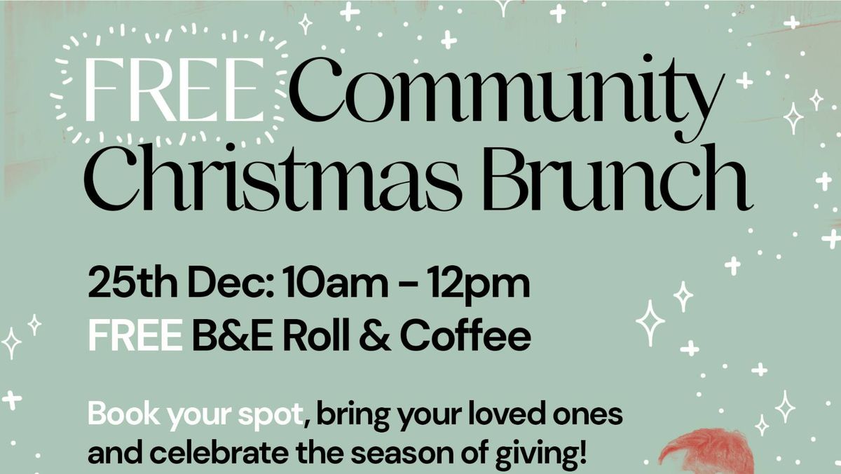 \ud83c\udf84 Community Christmas Brunch - 25th December \ud83c\udf84