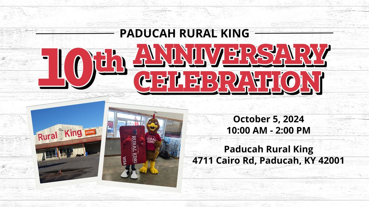 10th Anniversary Celebration - Paducah, KY Rural King