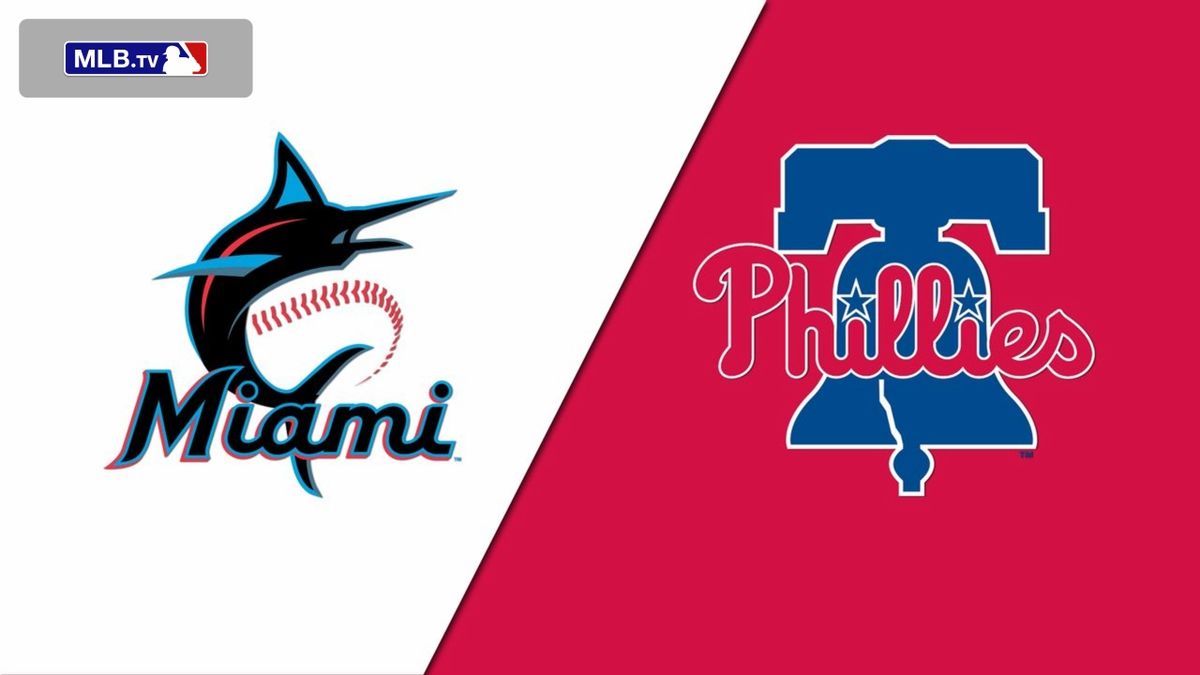 Miami Marlins at Philadelphia Phillies