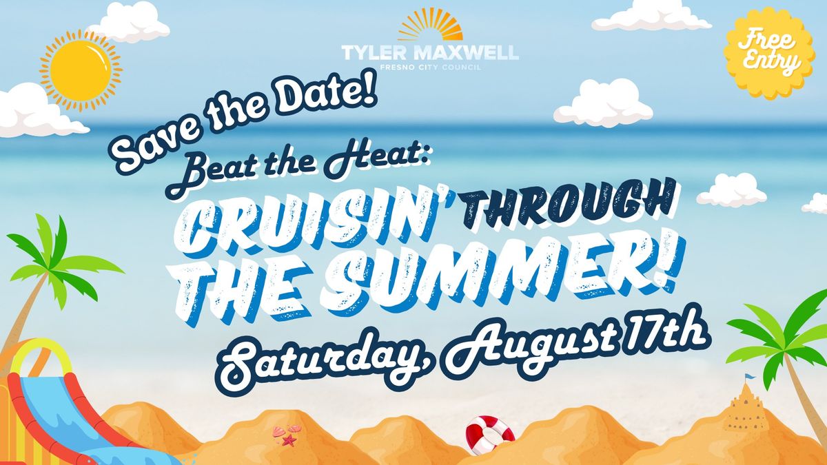 Beat the Heat: Cruisin through the Summer