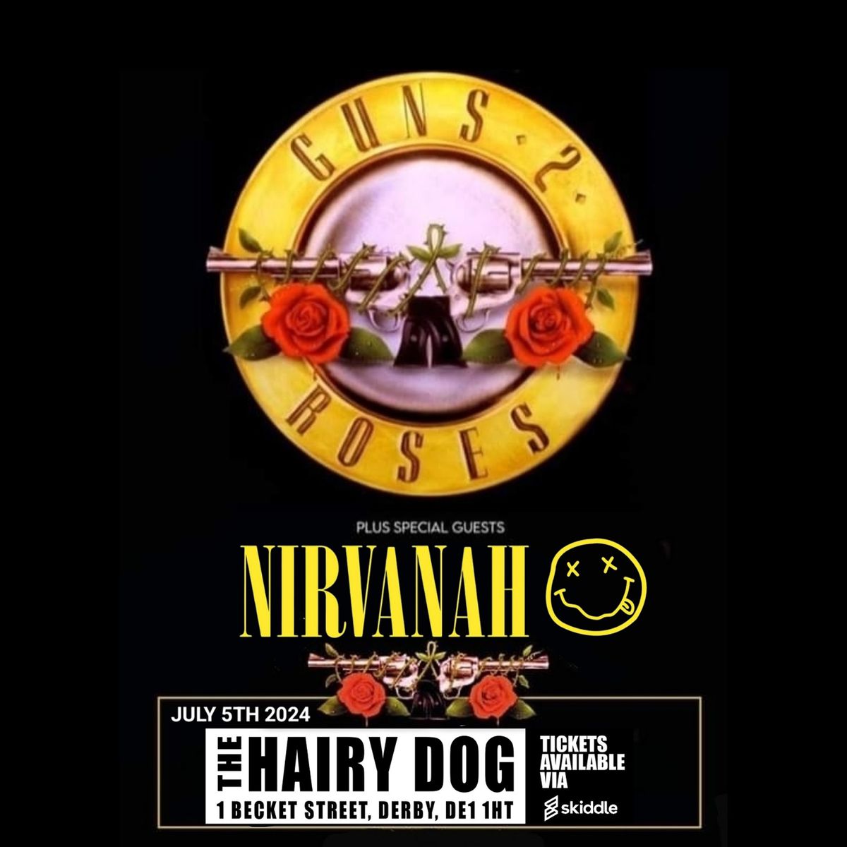 GUNS 2 ROSES & NIRVANAH | DERBY - Hairy Dog