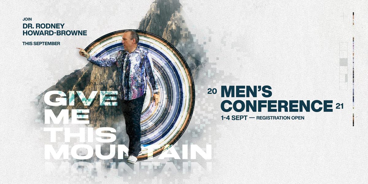 Men's Conference: Give Me This Mountain