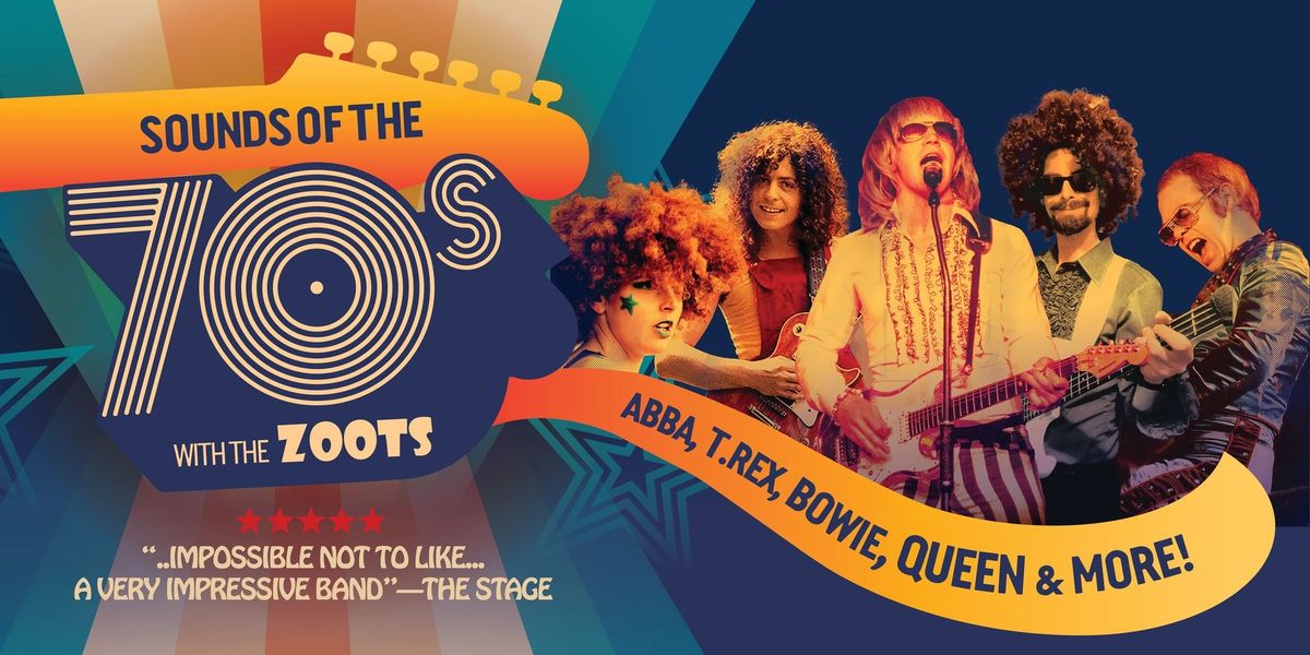 Sounds of the 70s with The Zoots at The Regent