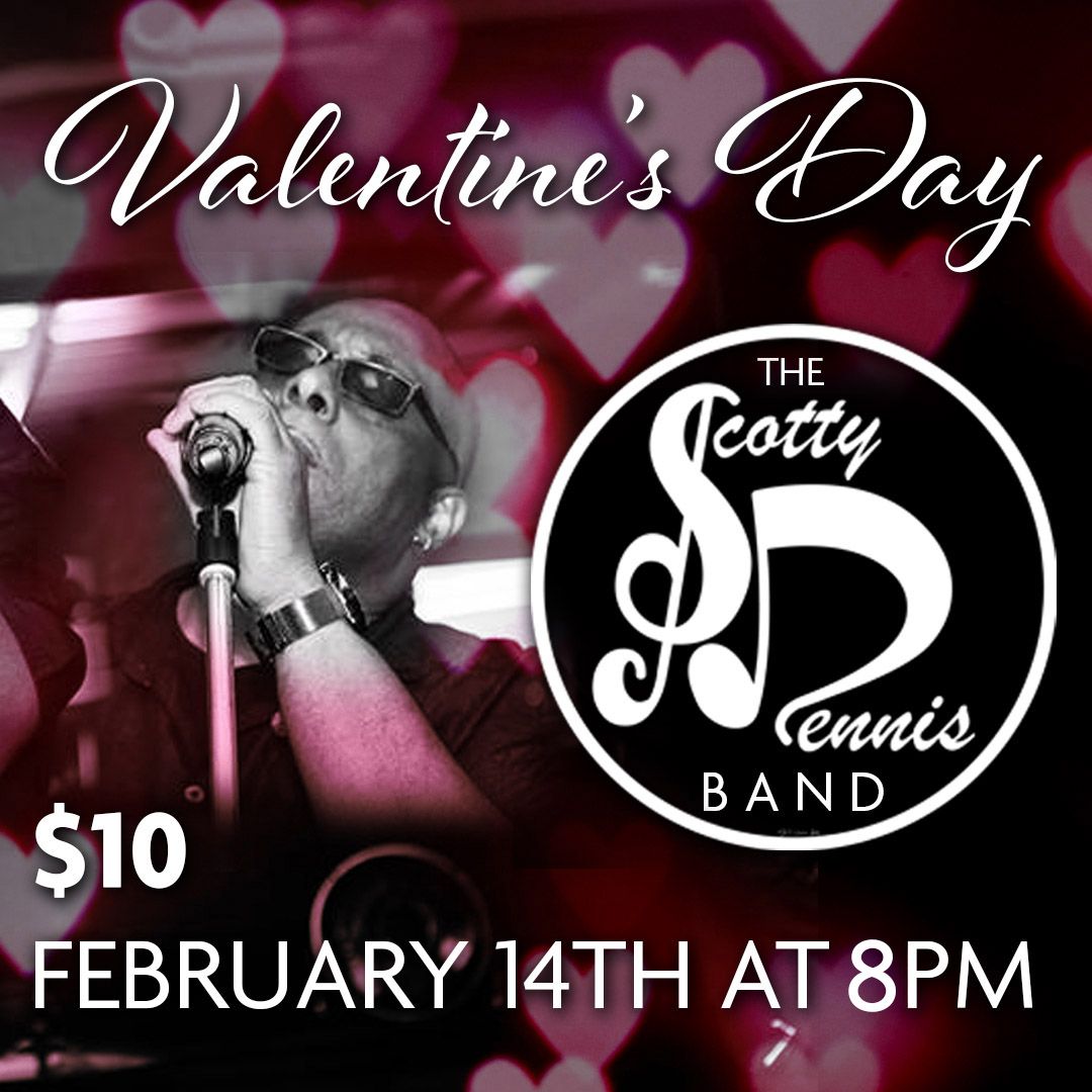 The Scotty Dennis Band Valentine's Show