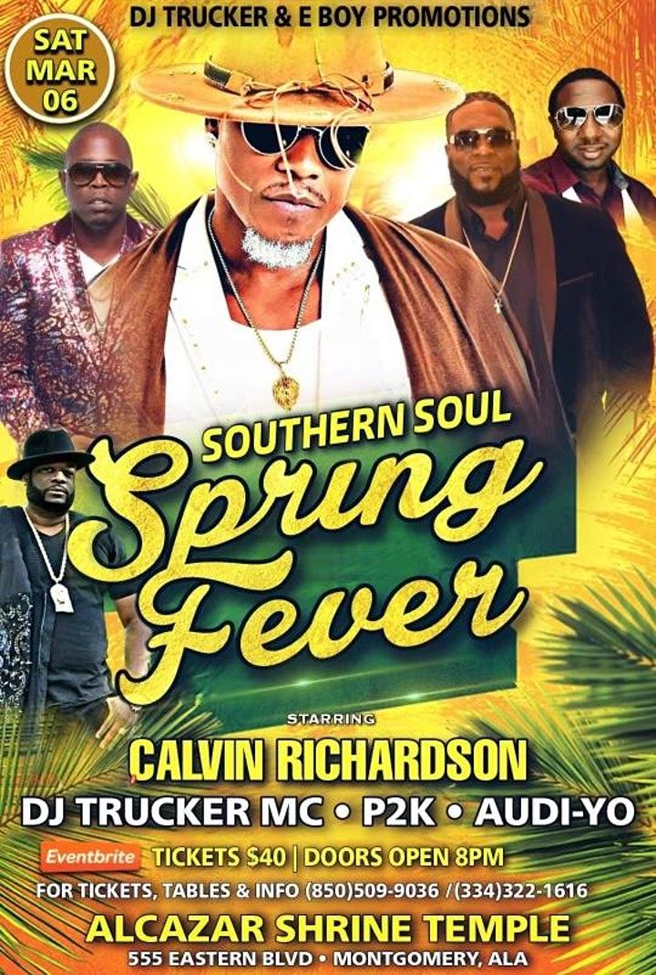 SOUTHERN SOUL SPRING FEVER with Calvin Richardson, DJ Trucker, P2K ...