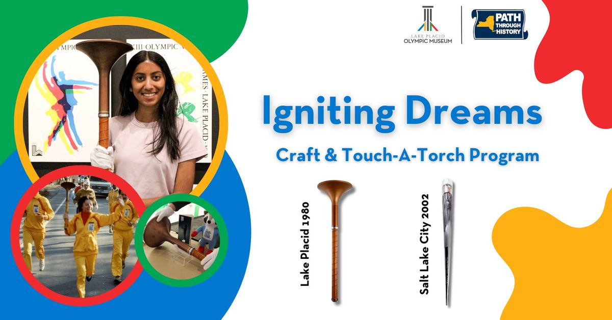 Igniting Dreams Craft Activity & Touch-A-Torch Program