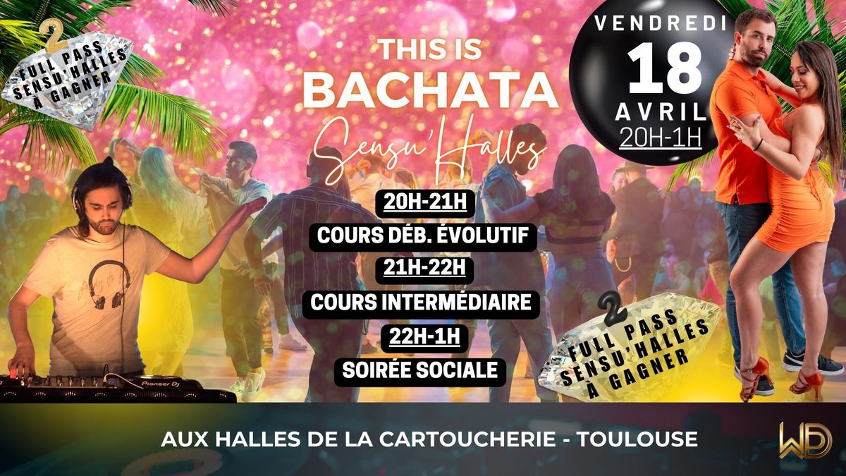 THIS IS BACHATA SENSU'HALLES - \ud83c\udf81\ud83c\udf81 2 VIP PASS \u00c0 GAGNER