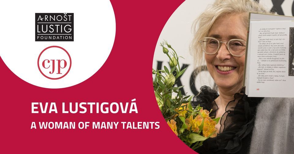 Eva Lustigov\u00e1 - A Woman of Many Talents