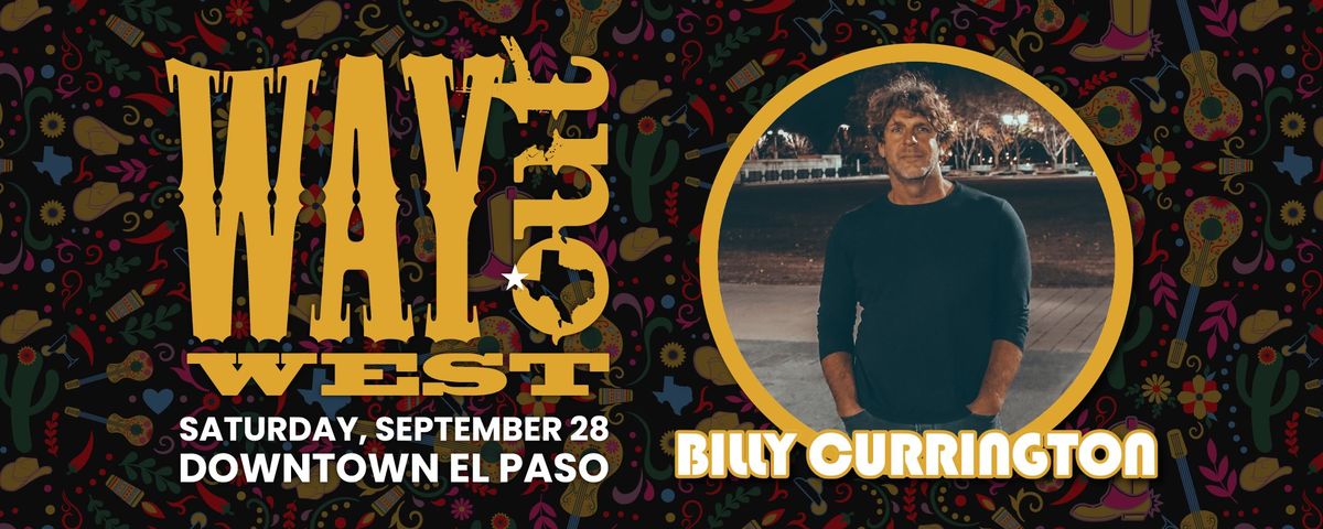 Way Out West Festival Featuring Billy Currington