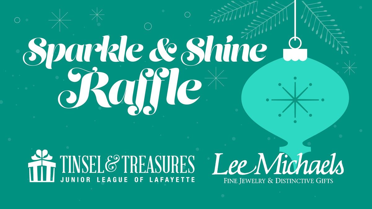 Sparkle & Shine Raffle at Tinsel & Treasures