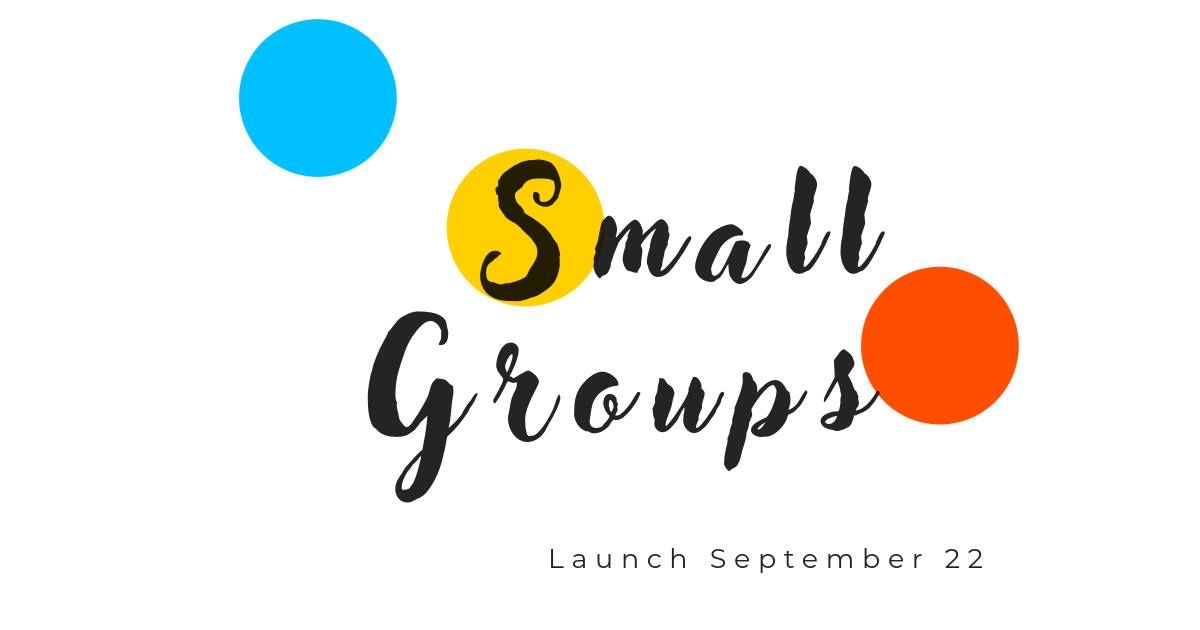 Fall Small Groups Launch