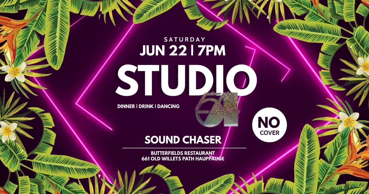 Studio 54 ~ Sound Chaser Live!