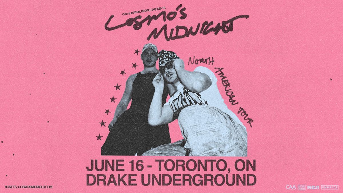 Cosmo\u2019s Midnight @ Drake Underground | June 16th