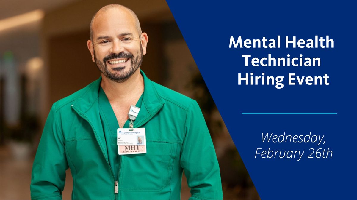 Mental Health Technician Hiring Event