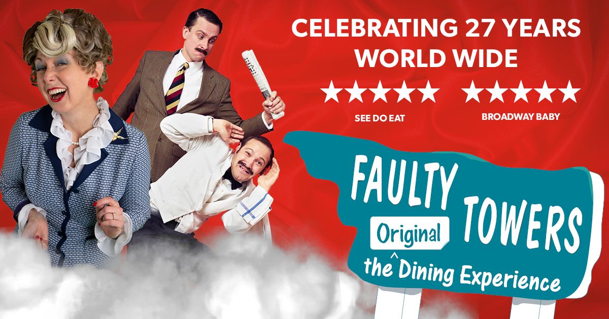 The Faulty Towers Dining Experience!