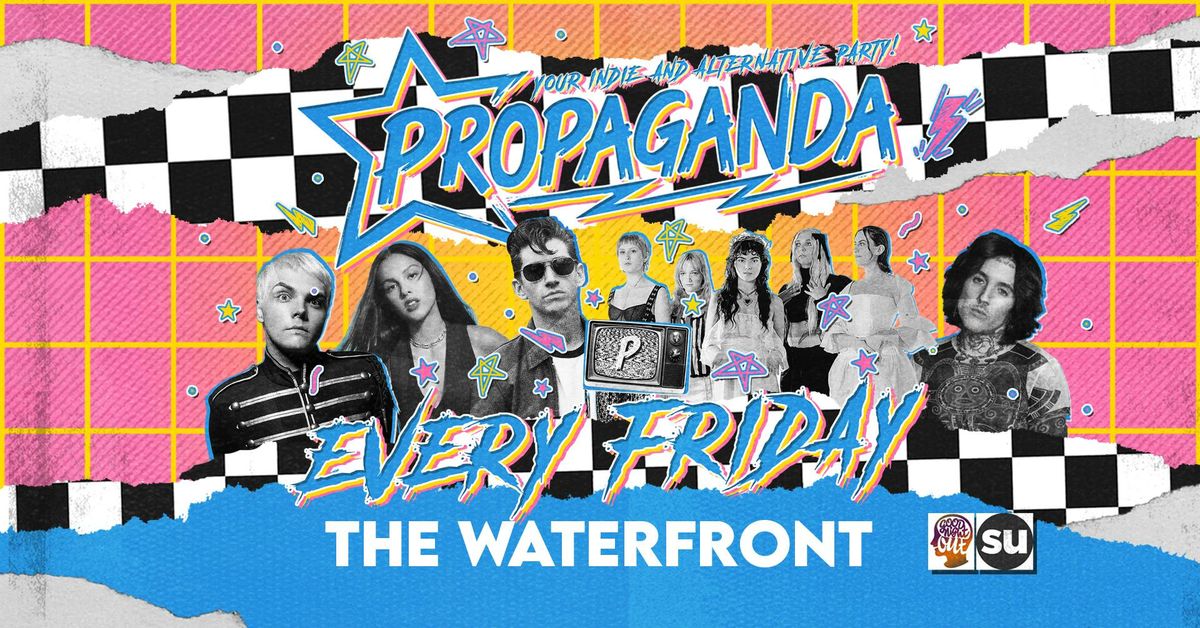 THIS FRIDAY! Propaganda Norwich - Propaganda vs Rock-it! The Waterfront