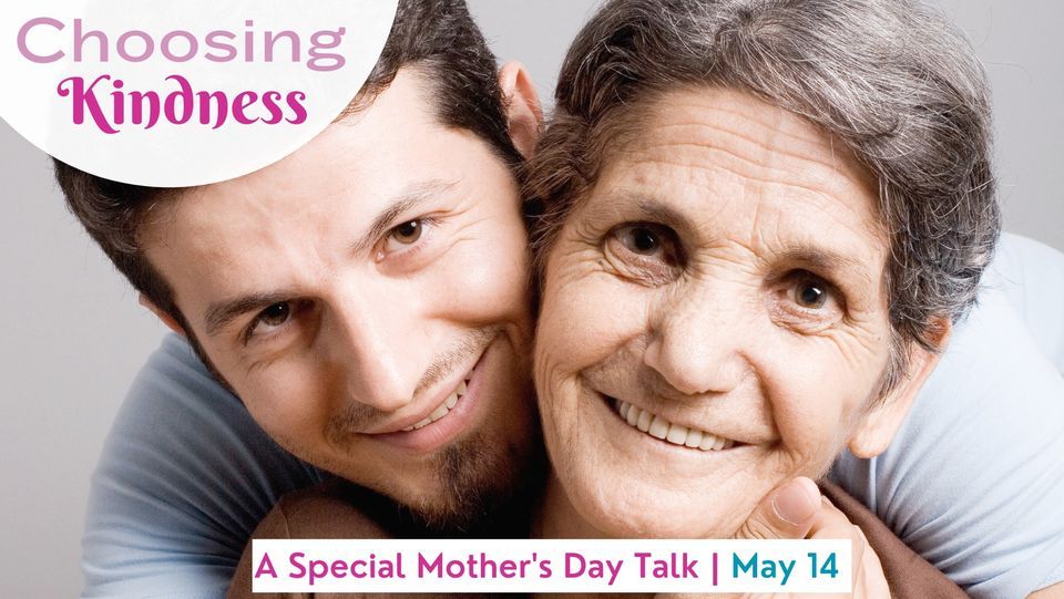 Choosing Kindness: A Special Mothers Day Talk with Judith Sweet ...