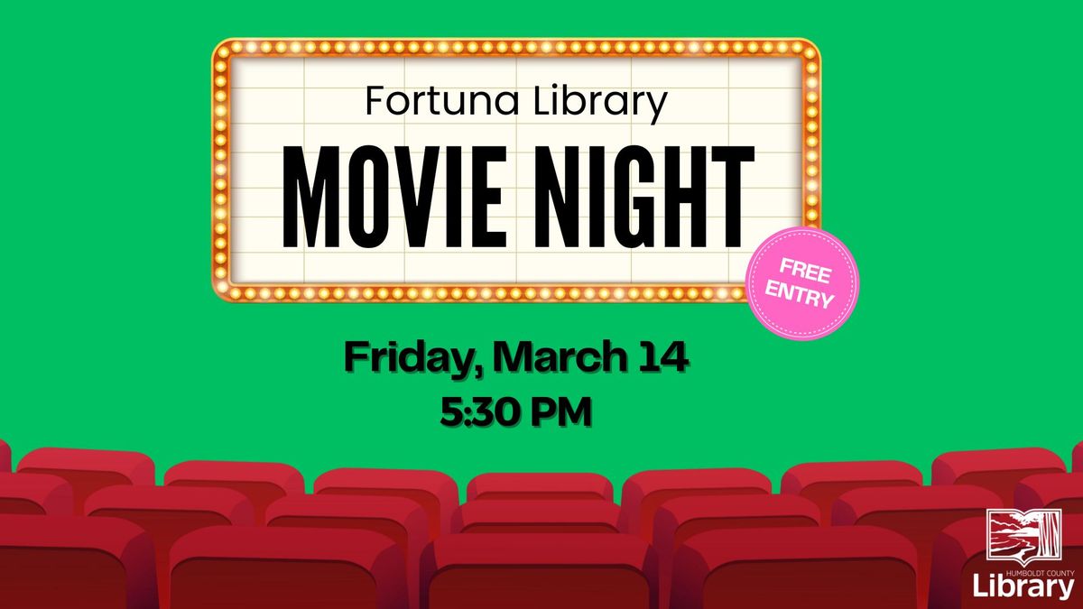 Free Movie Night at the Fortuna Library