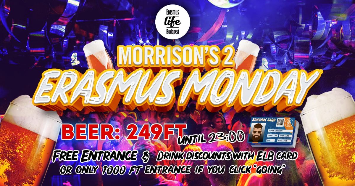 Erasmus Monday by ELB @Morrison's 2 \u2718 0.6\u20ac Beer