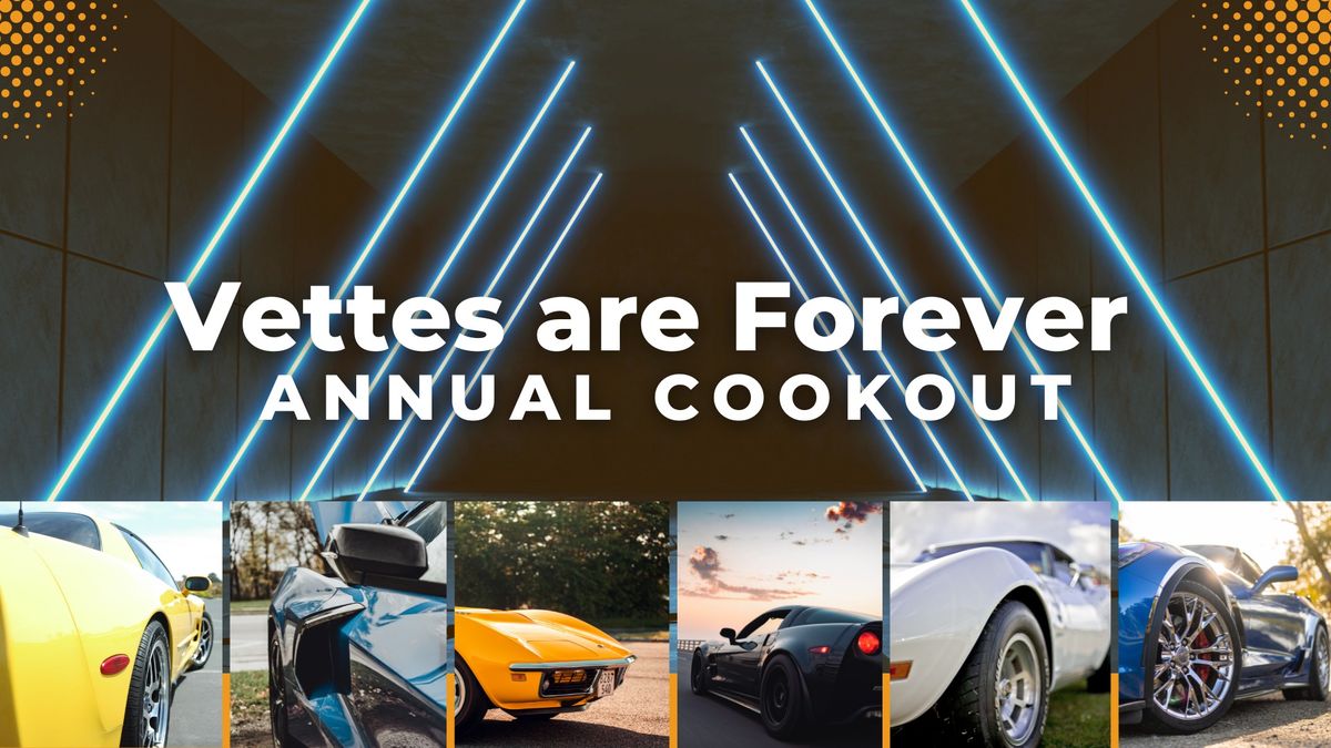 Vettes are Forever Annual Cookout