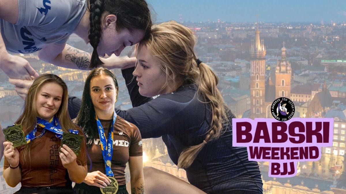 BABSKI WEEKEND NO GI w Krakowie Vol. 5