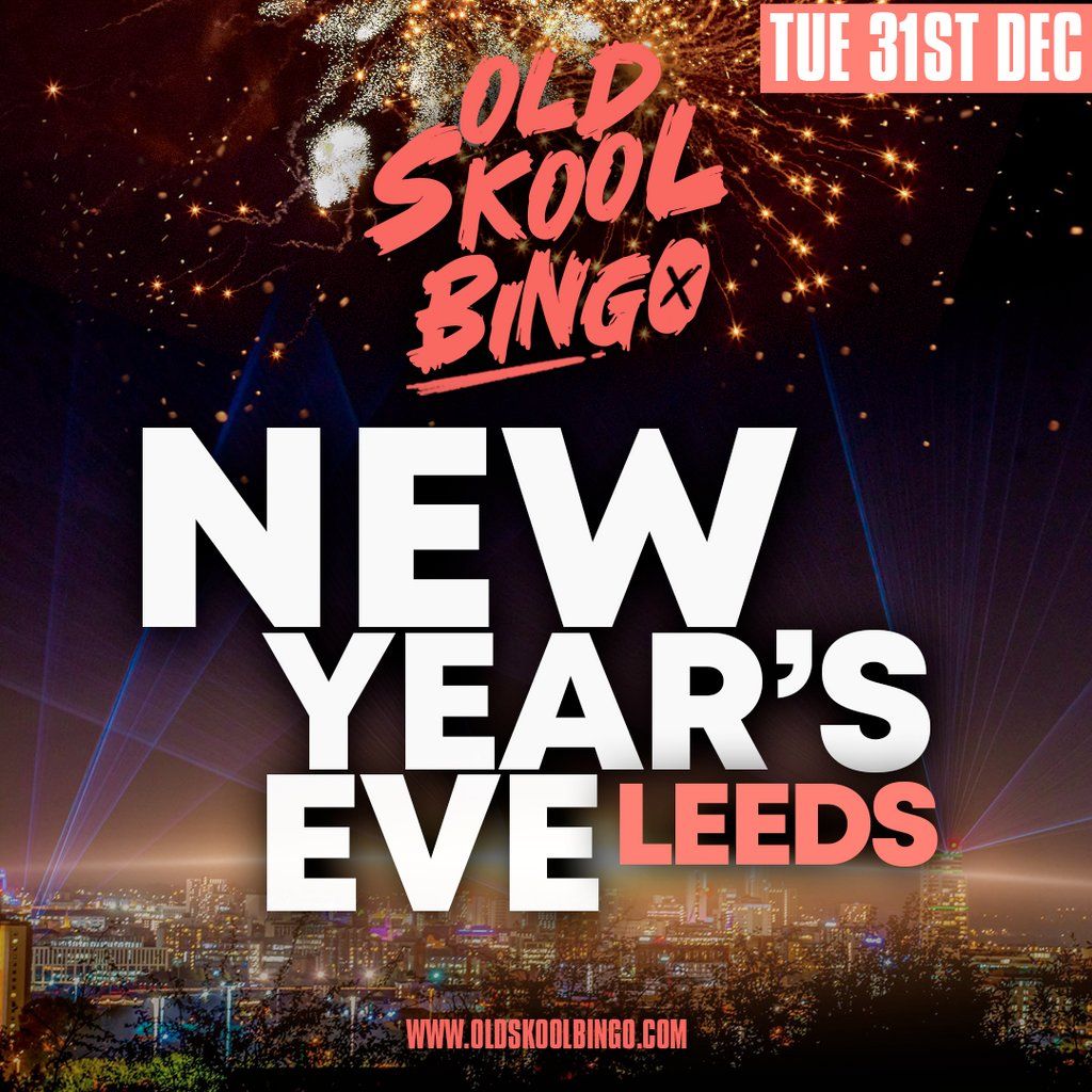 Old Skool Bingo NYE LEEDS