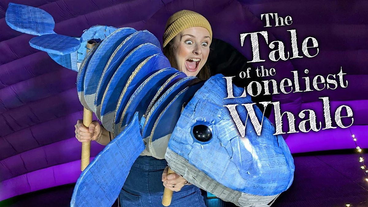 Family Theatre @ Yate Library: The Tale of the Loneliest Whale