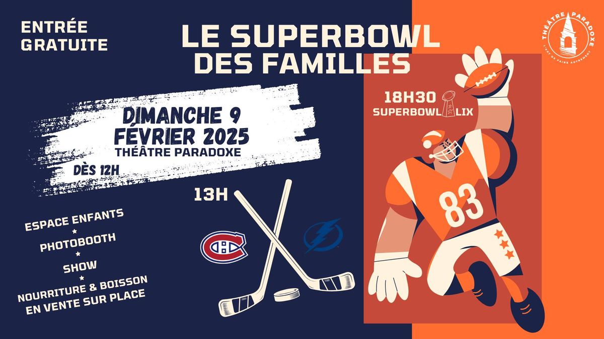 Superbowl des Familles \ud83c\udfc8\ud83c\udf89