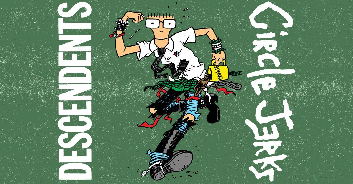 Descendents & Circle Jerks