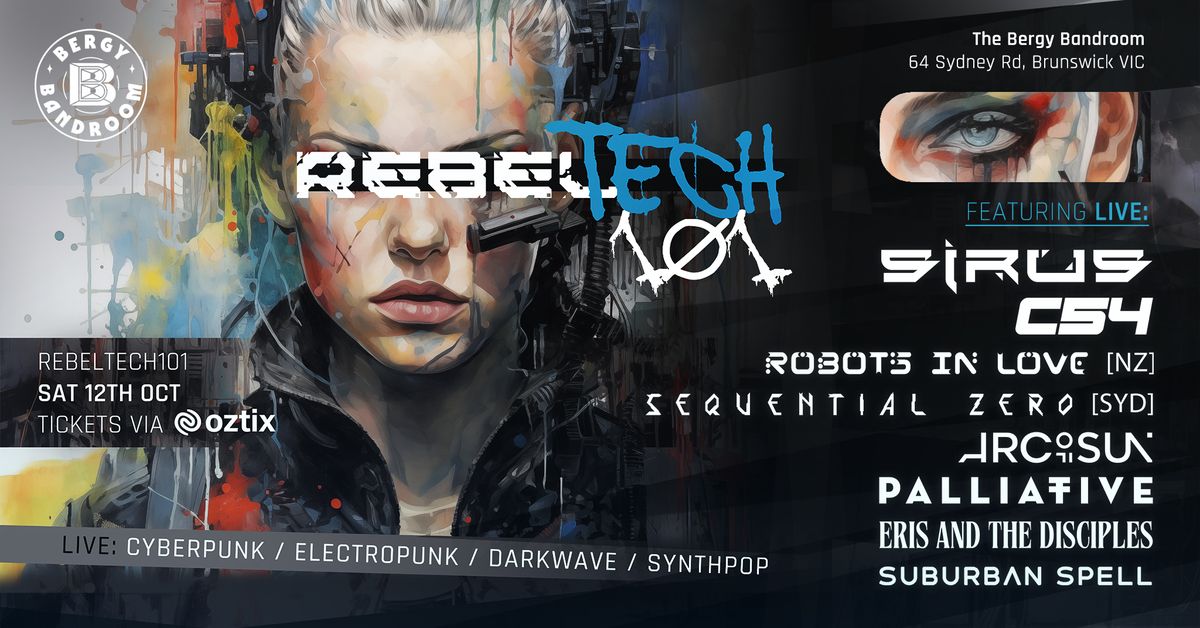 RebelTech101: An eclectic night of cyberpunk, electropunk, darkwave & synthpop