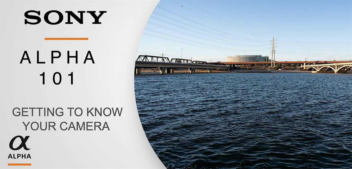 Sony 101: Introduction to Sony Cameras and Lenses - Los Angeles
