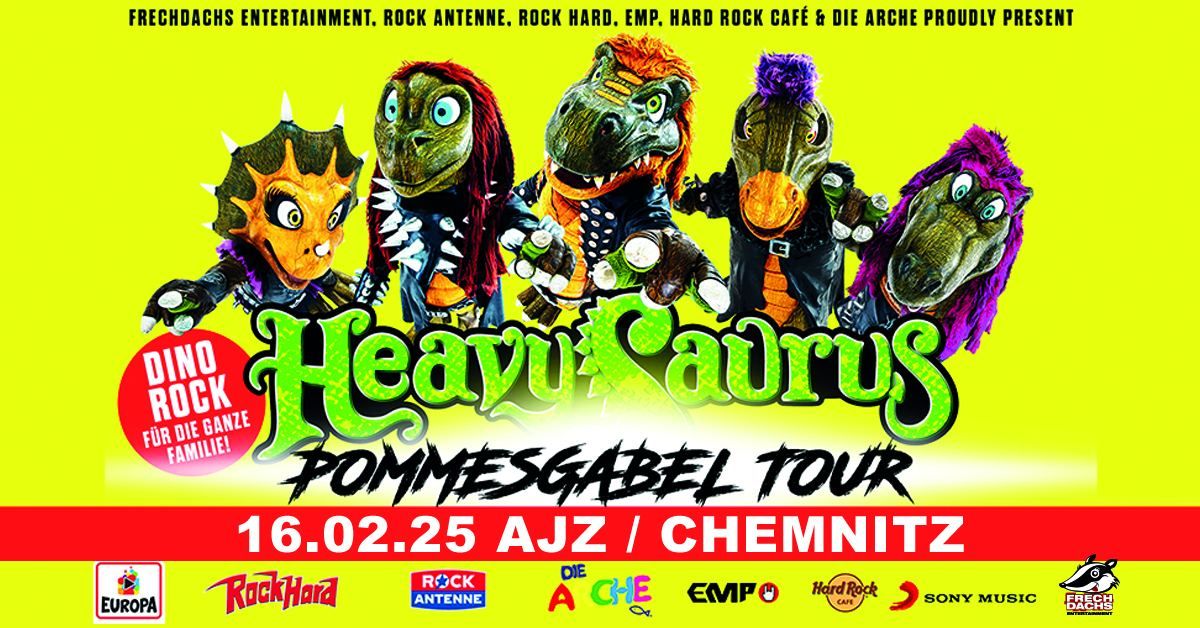 Heavysaurus "Pommesgabel Tour 2024\/25" \u2022 Chemnitz \u2022 16.02.2025