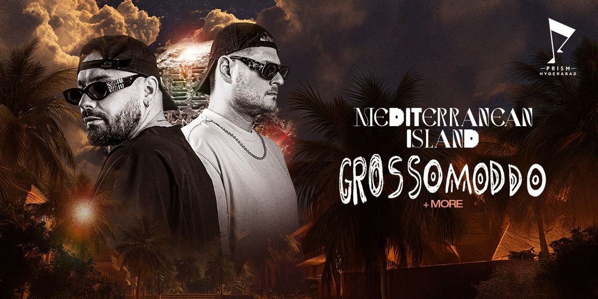 MEDITERRANEAN ISLAND ft GROSSOMODDO