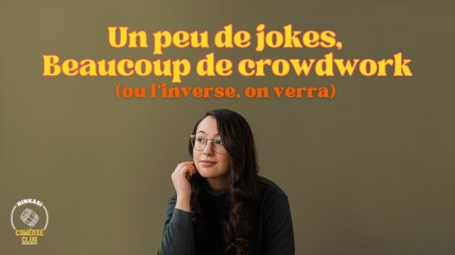 Evelyne Roy-Molgat pr\u00e9sente Un peu de jokes, beaucoup de crowdwork au Ninkasi Com\u00e9die Club