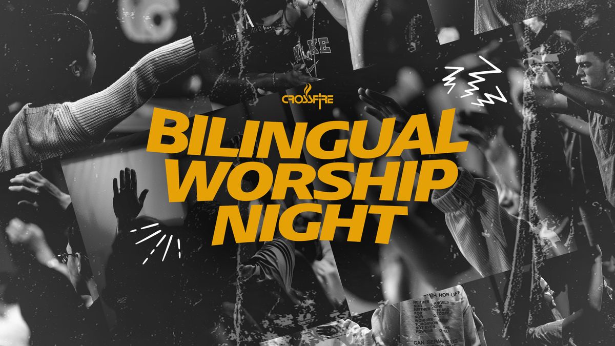 Crossfire Bilingual Worship Night