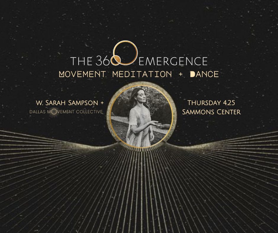 Movement Meditation + Dance :: The 360 Emergence w. Sarah Sampson
